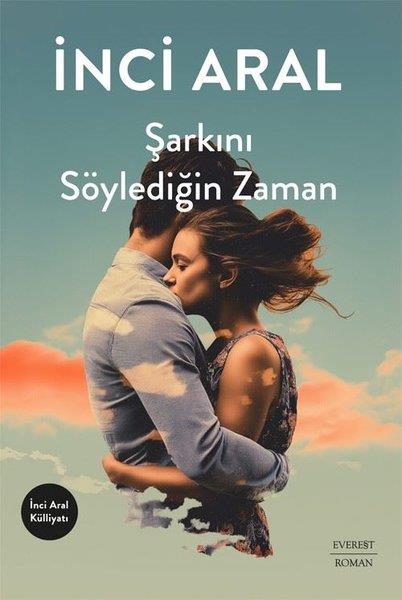 İnci AralTürk RomaniŞarkını Söylediğin Zaman