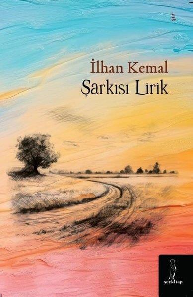 İlhan KemalTürk ŞiiriŞarkısı Lirik