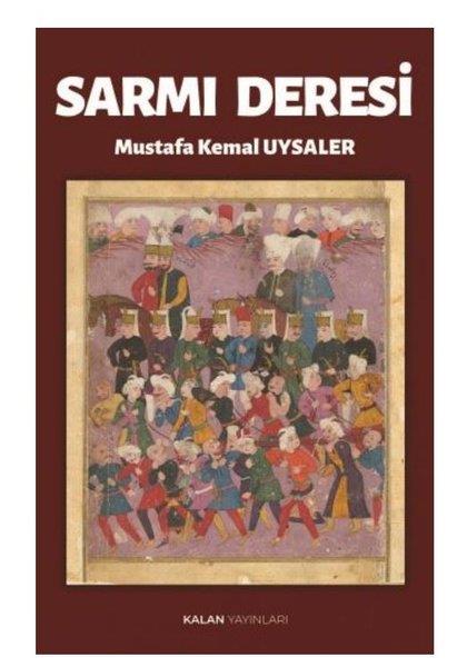 Mustafa Kemal UysalerTürk RomaniSarmı Deresi