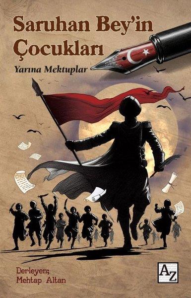 Mehtap AltanMektupSaruhan Bey'in Çocukları - Yarına Mektuplar