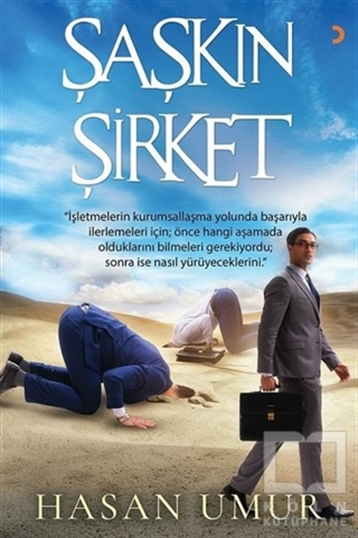 Hasan Umurİş Dünyası KitaplarıŞaşkın Şirket