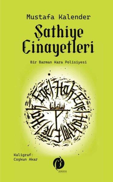 Mustafa KalenderKrimisŞathiye Cinayetleri - Bir Barman Kara Polisiyesi