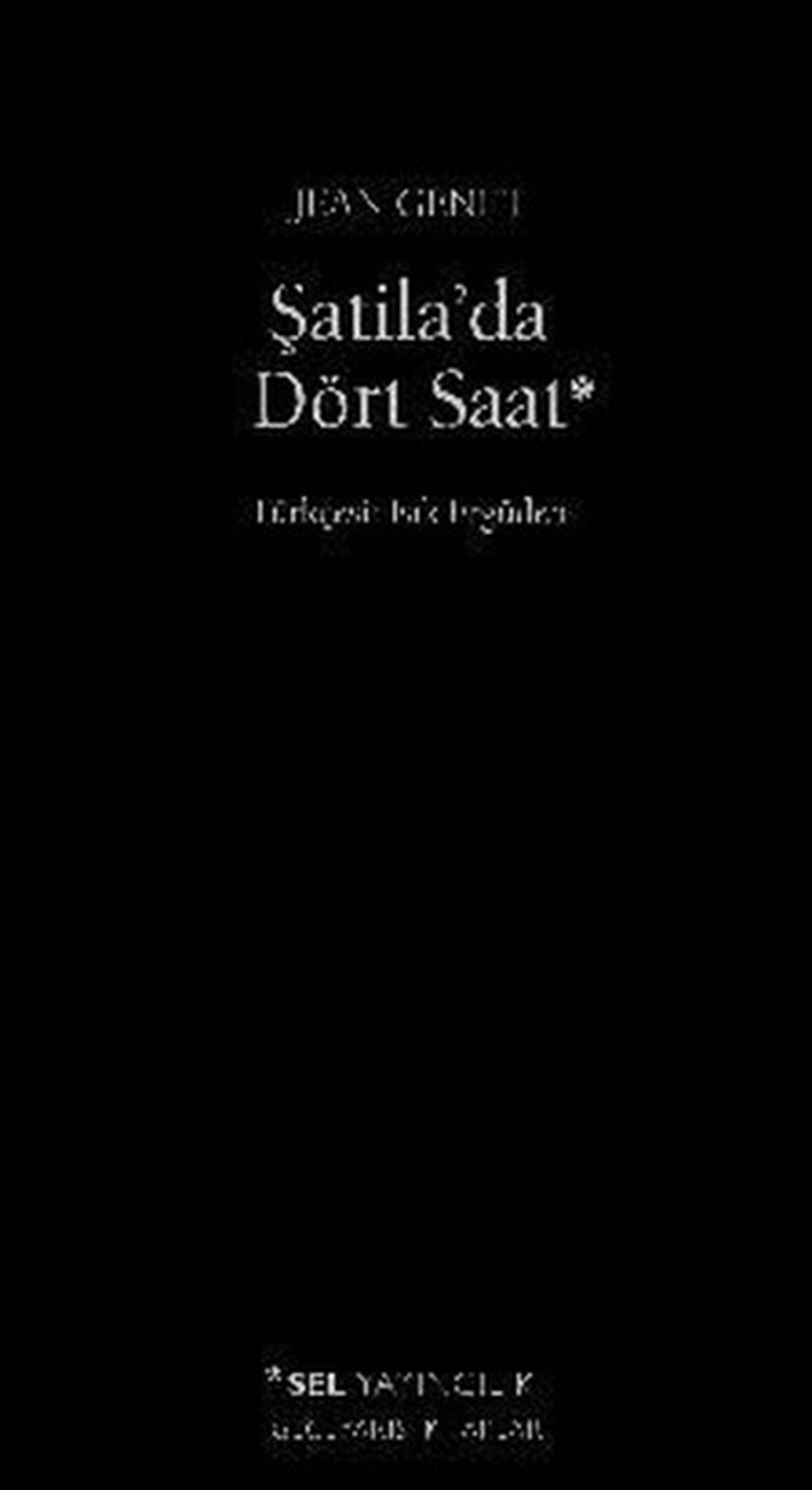 Jean GenetDeneme KitaplarıŞatila'da Dört Saat