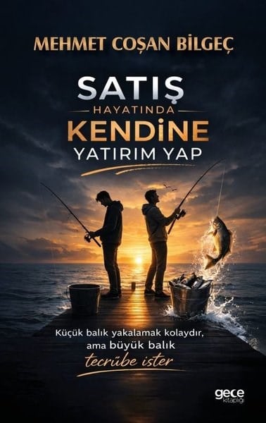 Mehmet Coşan BilgeçPazarlama, Reklamcılık ve Satış KitaplarıSatış Hayatında Kendine Yatırım Yap