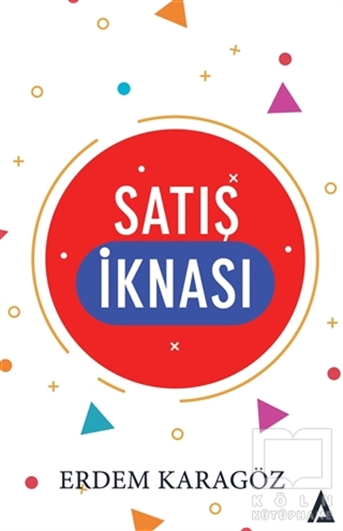 Erdem KaragözKişisel GelişimSatış İknası