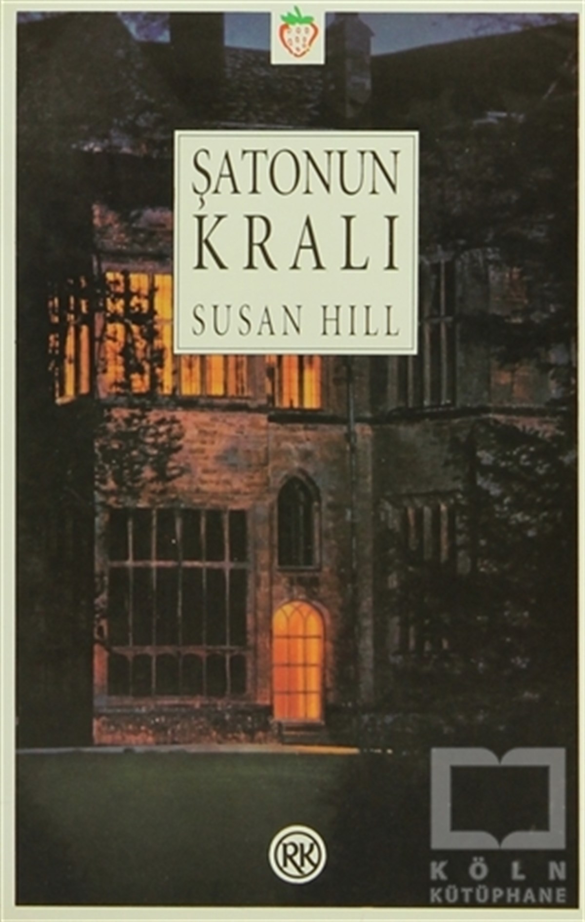 Susan Hillİngiliz EdebiyatıŞatonun Kralı