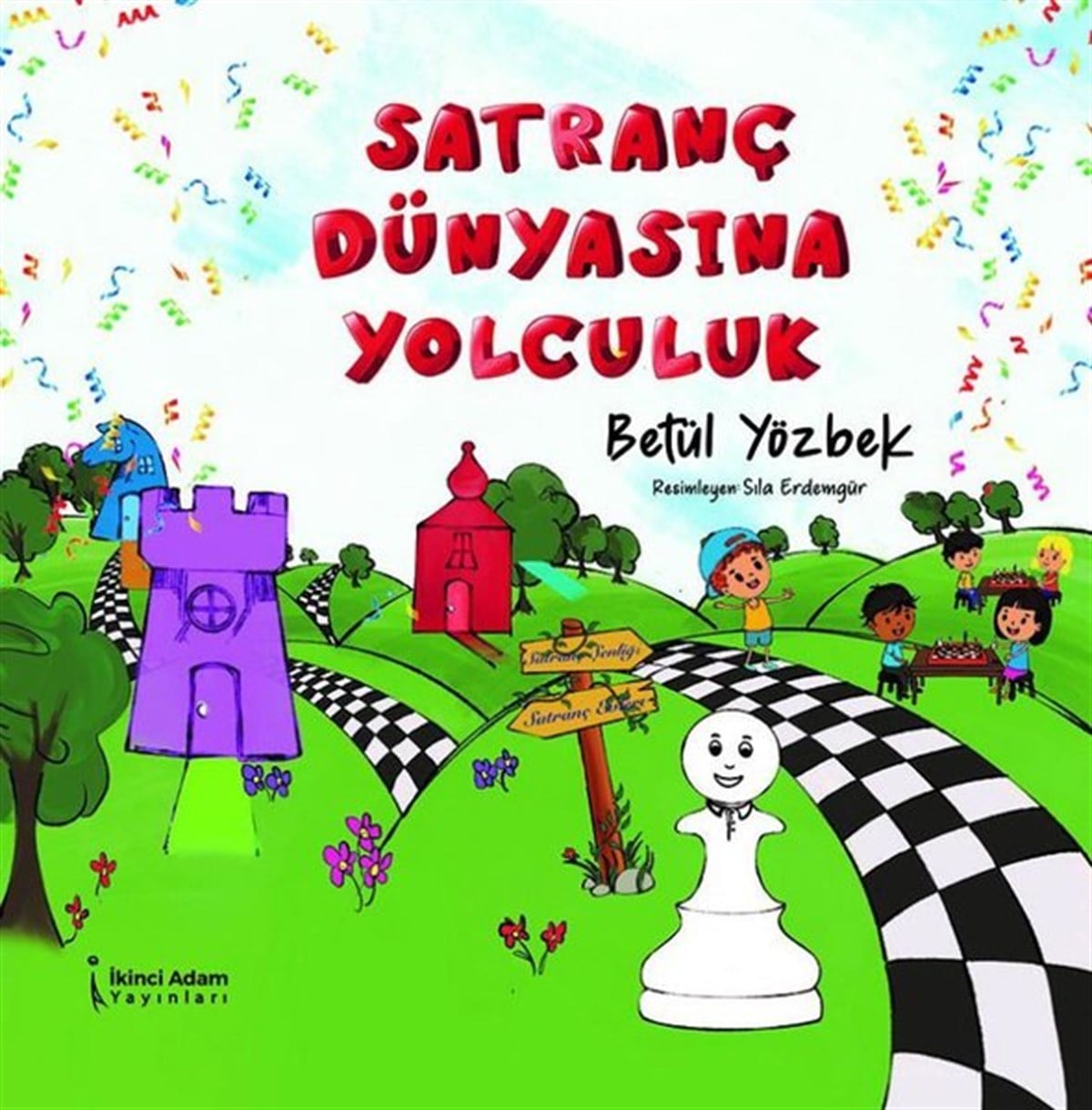 Betül YözbekEgitim Etkinlik KitaplariSatranç Dünyasına Yolculuk