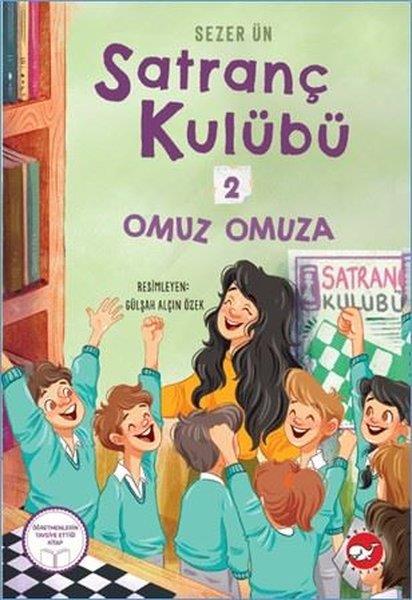 Sezer ÜnÇocuk Gençlik RomanlarıSatranç Kulübü 2 - Omuz Omuza