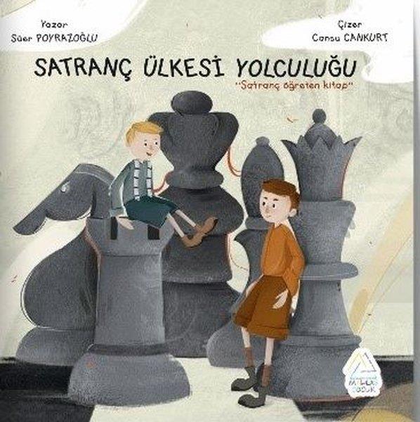 Süer PoyrazoğluEgitim Etkinlik KitaplariSatranç Ülkesi Yolculuğu - Satranç Öğreten Kitap