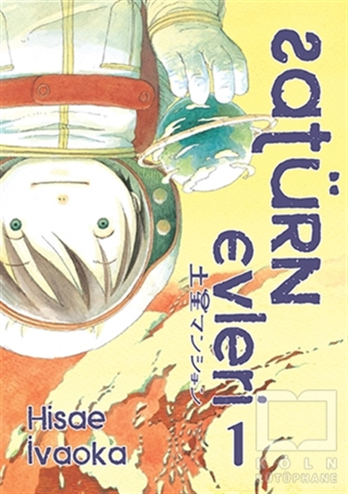 Hisae İvaokaÇizgi RomanlarSatürn Evleri 1. Cilt