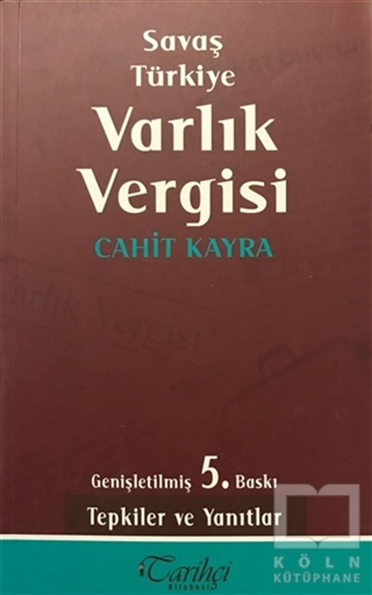 Cahit KayraDiğerSavaş Türkiye Varlık Vergisi