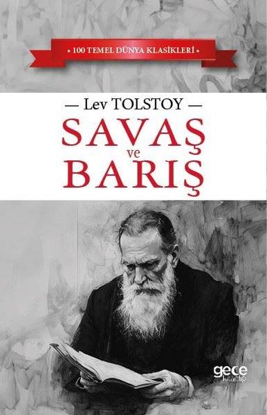 Lev Nikolayeviç TolstoyDünya KlasikleriSavaş ve Barış - 100 Temel Dünya Klasikleri