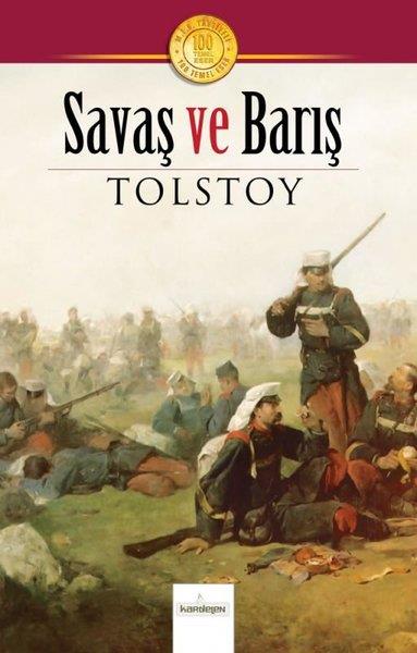 Lev Nikolayeviç TolstoyDünya KlasikleriSavaş ve Barış - 100 Temel Eser