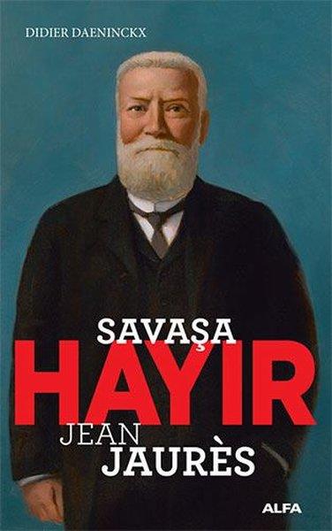 Veronique TadjoHistorische Biographie und AutobiographieSavaşa Hayır - Jean Jaures