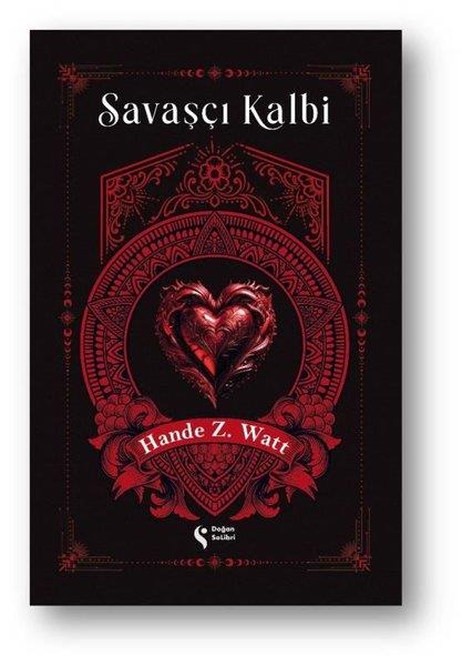 Hande Z. WattFantastik Kitaplar & Fantastik RomanlarSavaşçı Kalbi