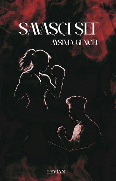 Aysima GencelTürk RomaniSavaşçı Şef