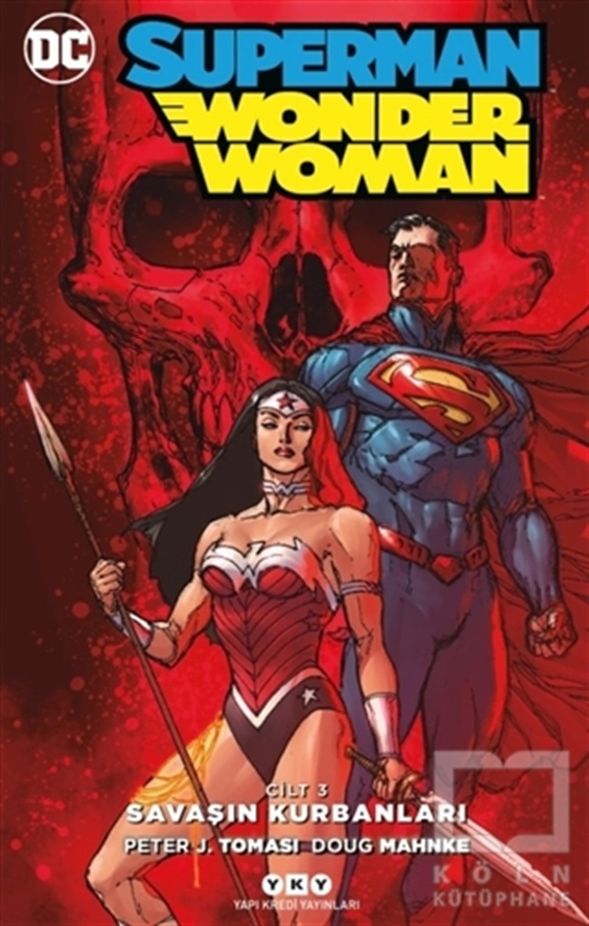 Savaşın Kurbanları - Superman Wonder Woman Cilt 3