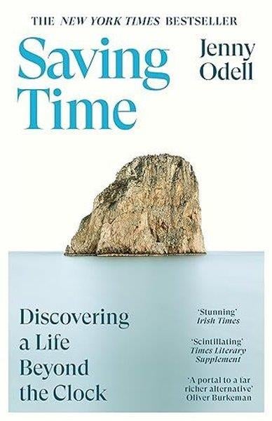 Jenny OdellScienceSaving Time : Discovering a Life Beyond the Clock