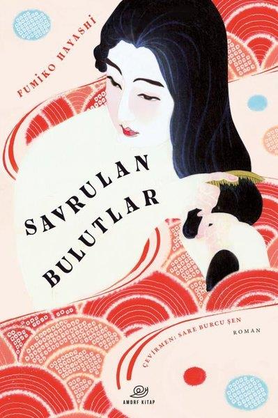 Fumiko HayaskiDünya RomanSavrulan Bulutlar