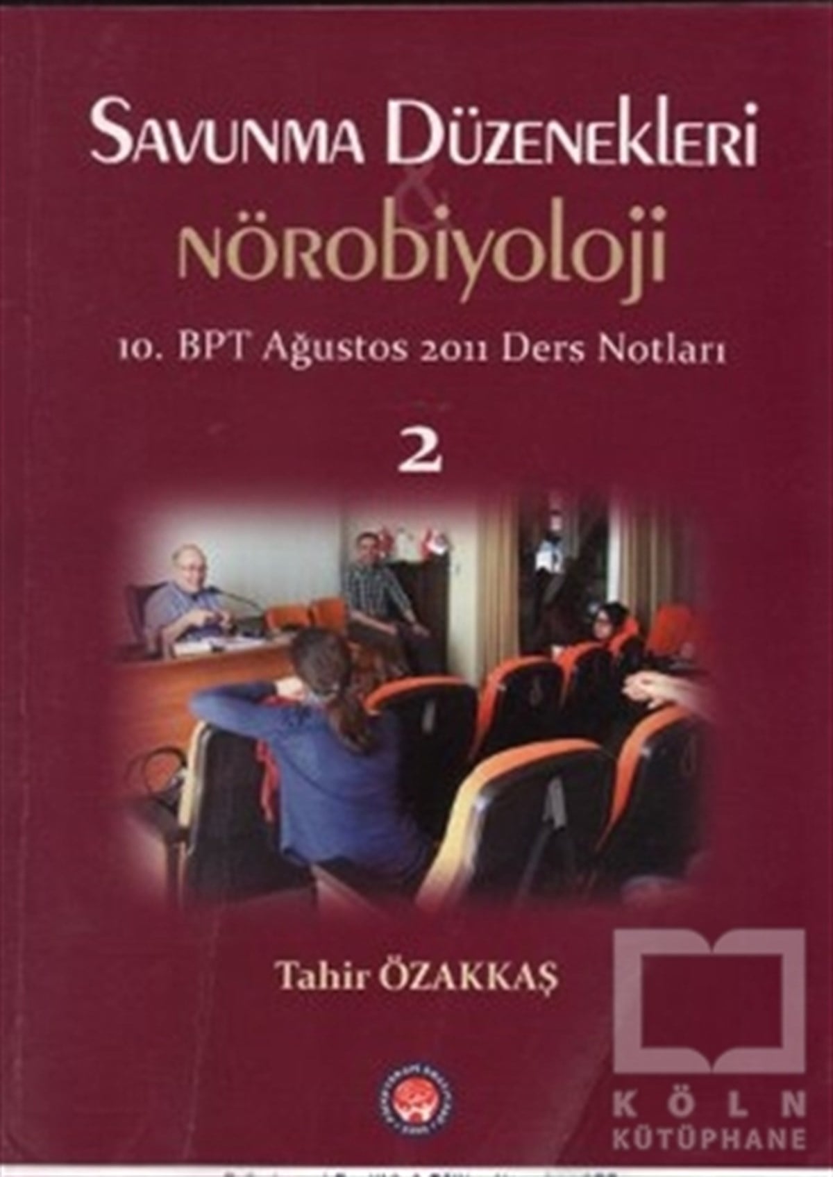 Savunma Düzenekleri ve Nörobiyoloji 2