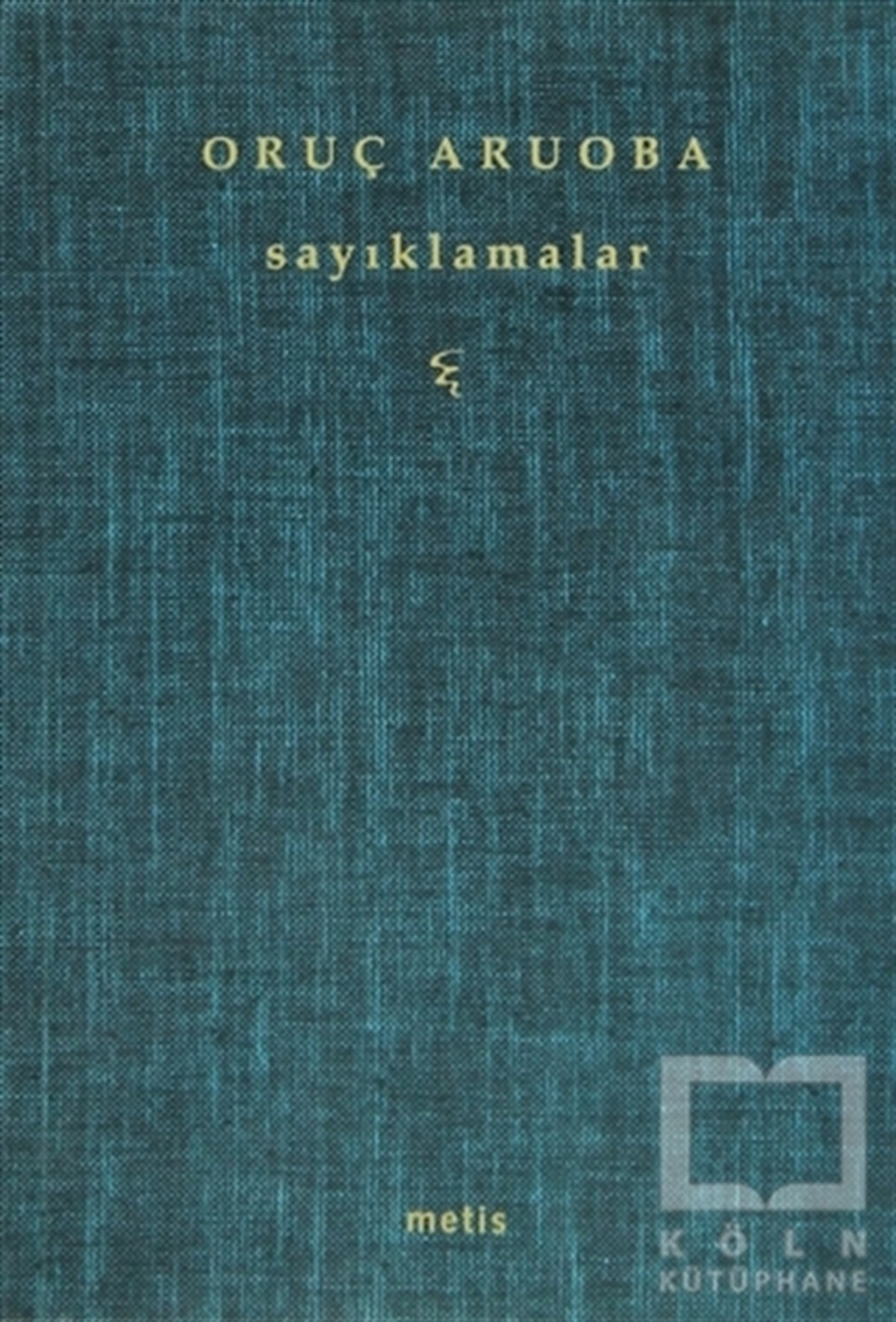 Oruç AruobaŞiirSayıklamalar