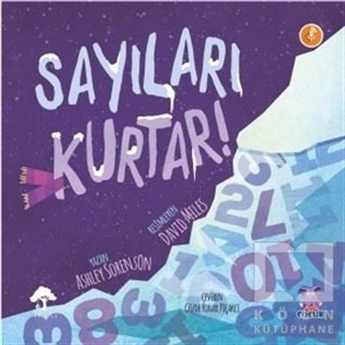 Ashley SorensonÇocuk Hikaye KitaplarıSayıları Kurtar!