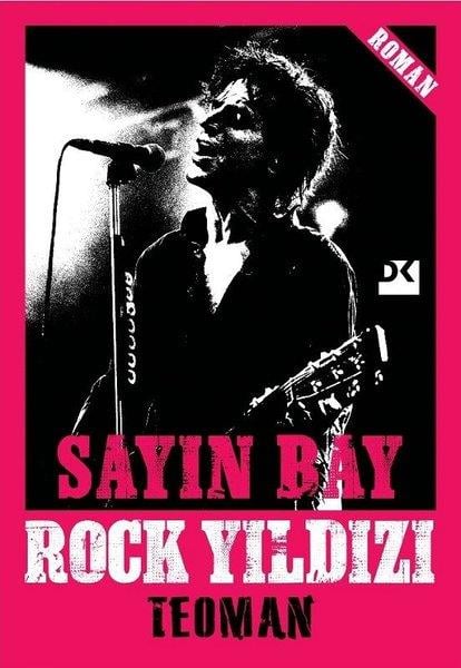 TeomanTürkiye RomanSayın Bay Rock Yıldızı