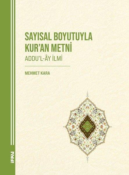 Mehmet KaraIslamische BücherSayısal Boyutuyla Kur'an Metni (Addu'l-Ay İlmi)