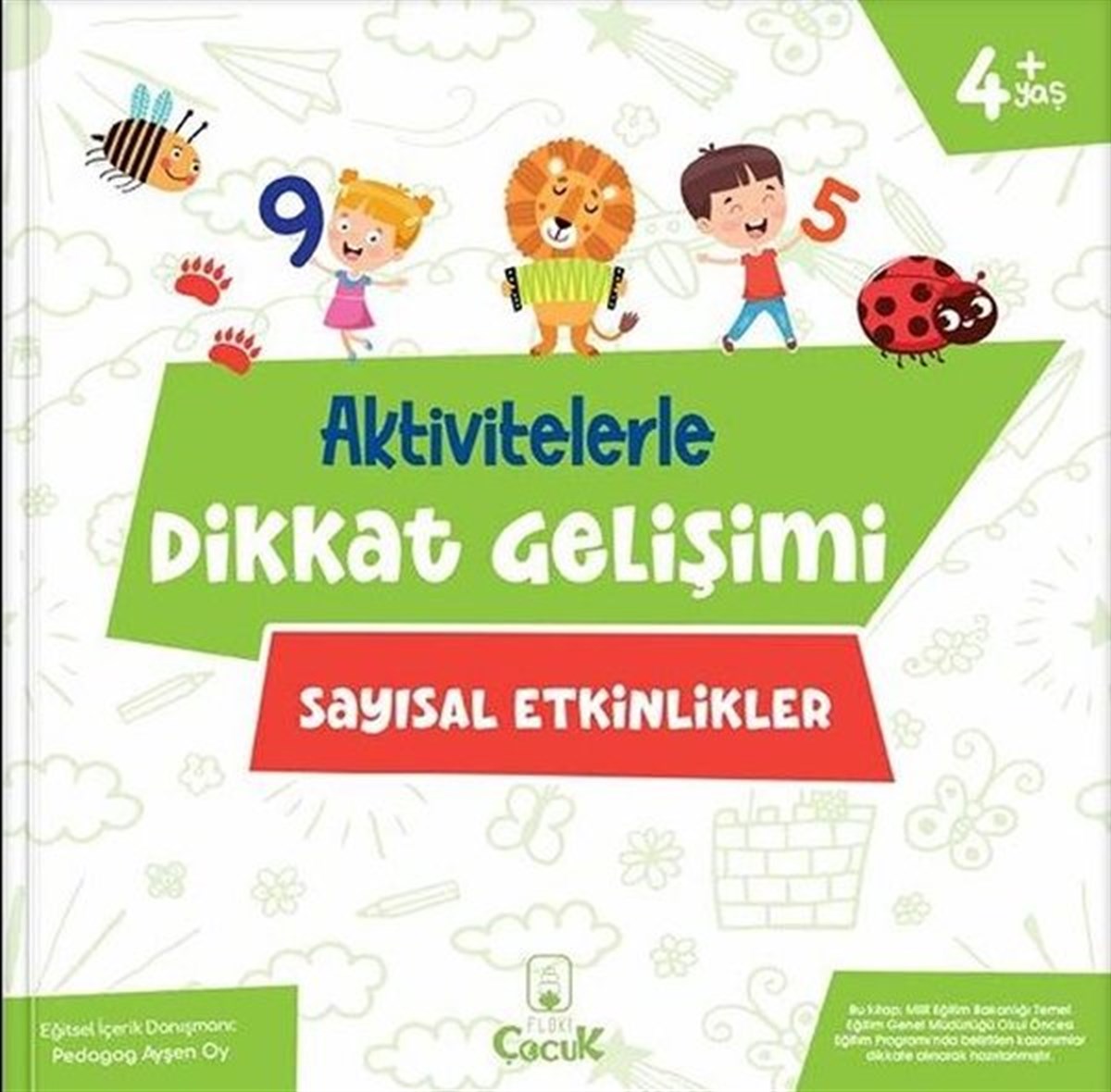 Ayşen OyEgitim Etkinlik KitaplariSayısal Etkinlikler - Aktivitelerle Dikkat Gelişimi