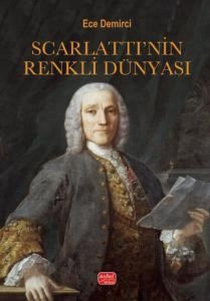 Ece DemirciMüzik KitaplarıScarlatti'nın Renkli Dünyası