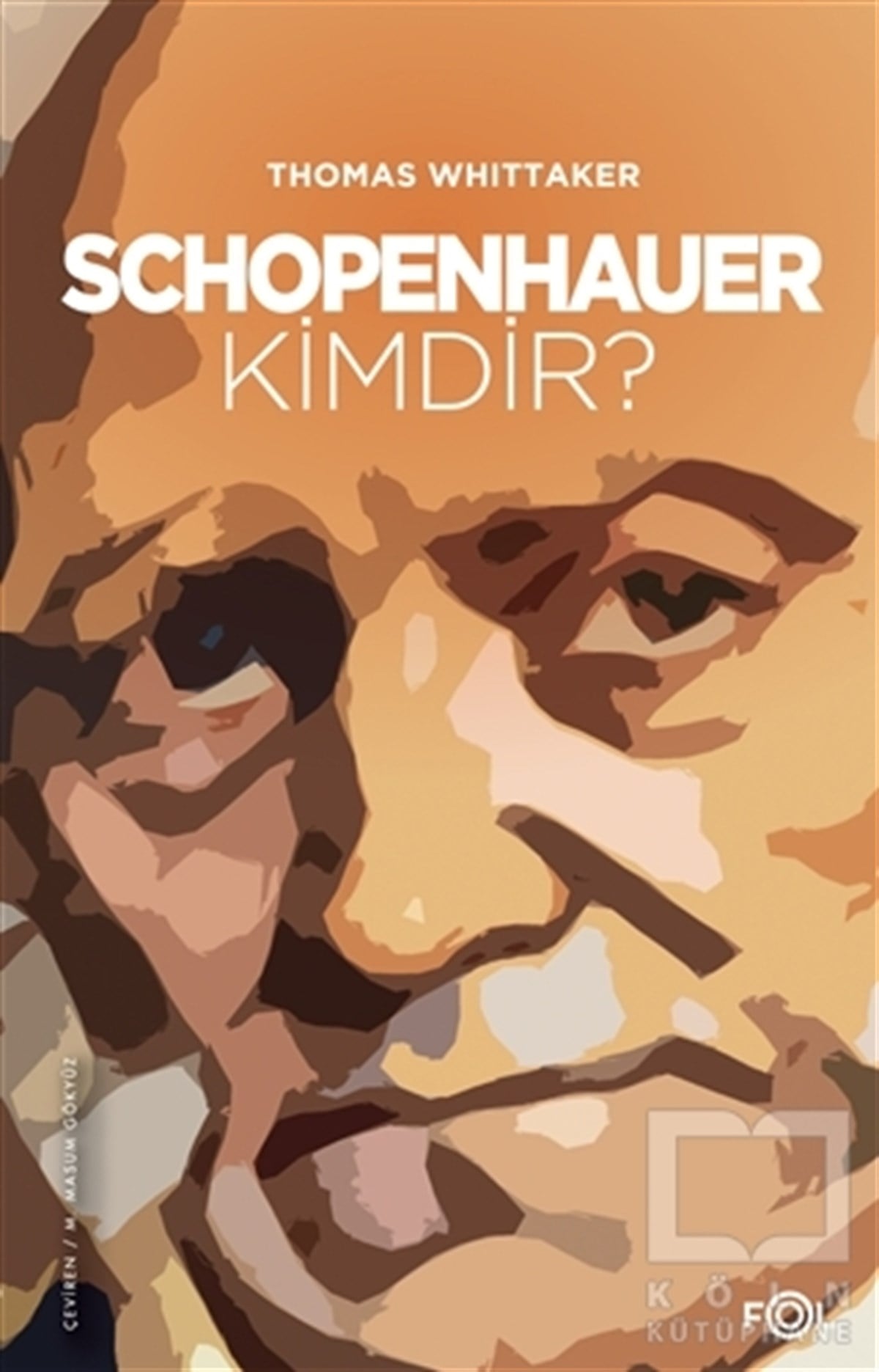 Thomas WhittakerFilozof BiyografileriSchopenhauer Kimdir?