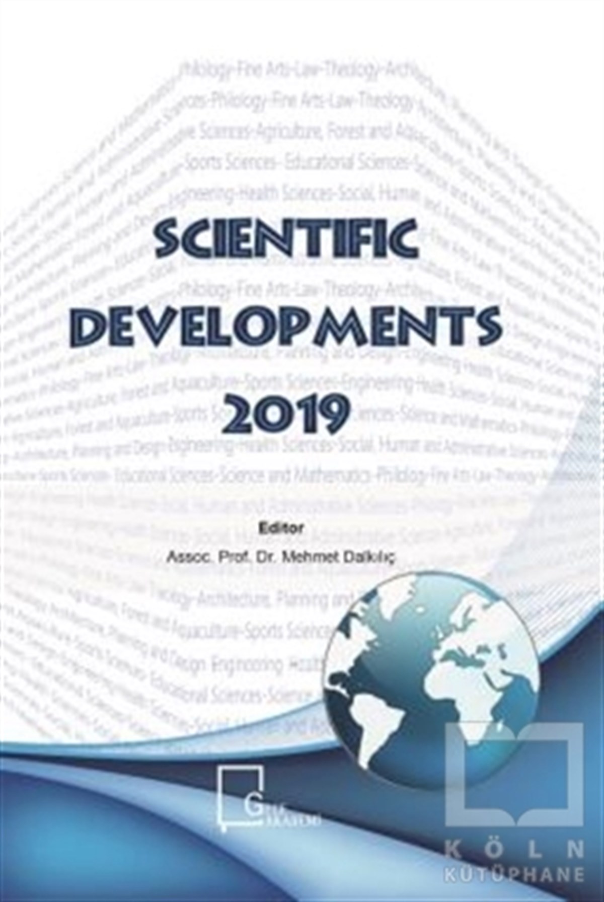 Mehmet DalkılıçAkademikScientific Developments 2019