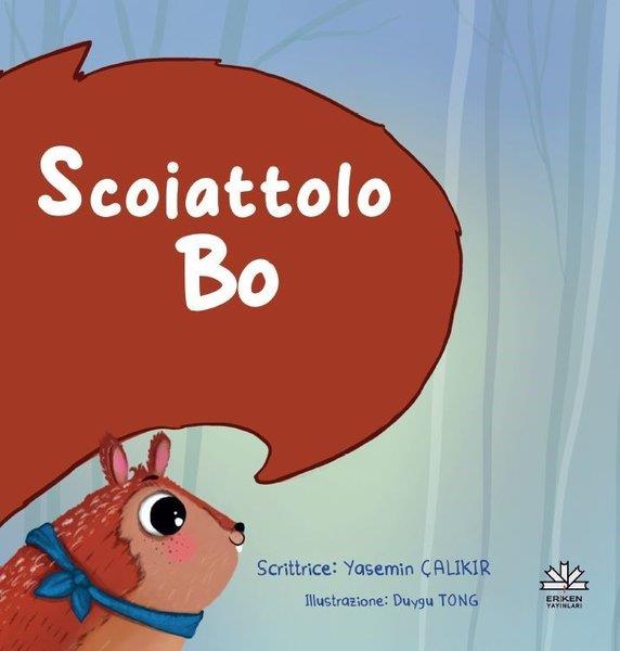 Yasemin ÇalıkırChildren InterestScoiattolo Bo