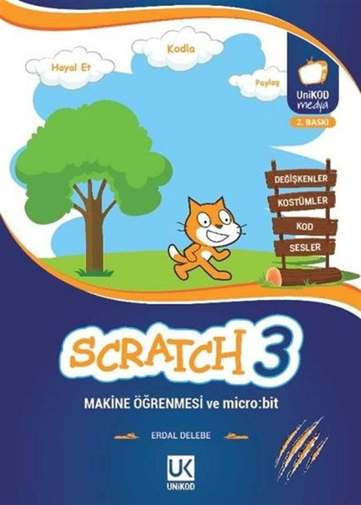 Erdal DelebeBilgisayar KitaplarıScratch 3 Makine Öğrenmesi ve Micro Bit