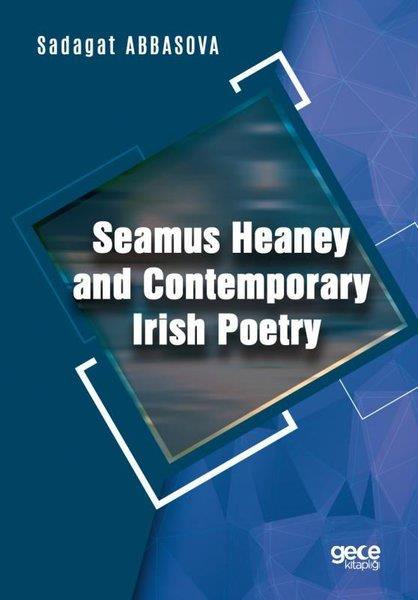 Sadagat AbbasovaOther (Reference)Seamus Heaney and Contemporary Irish Poetry