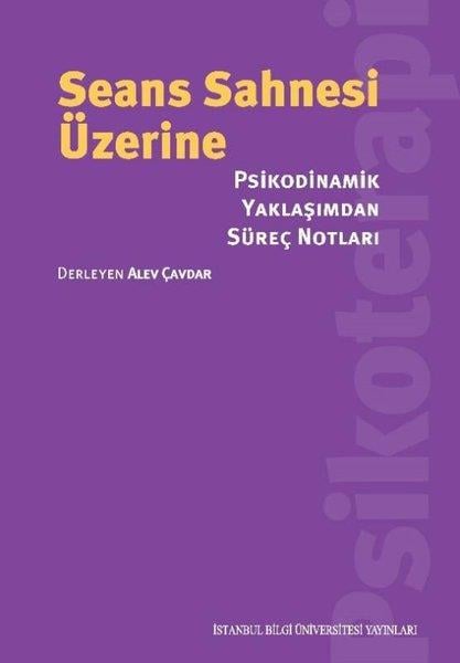 KolektifPsikoloji KitaplarıSeans Sahnesi Üzerine - Psikodinamik Yaklaşımdan Süreç Notları