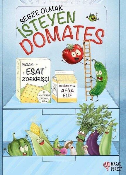Esat ZorkirişçiEgitim Etkinlik KitaplariSebze Olmak İsteyen Domates