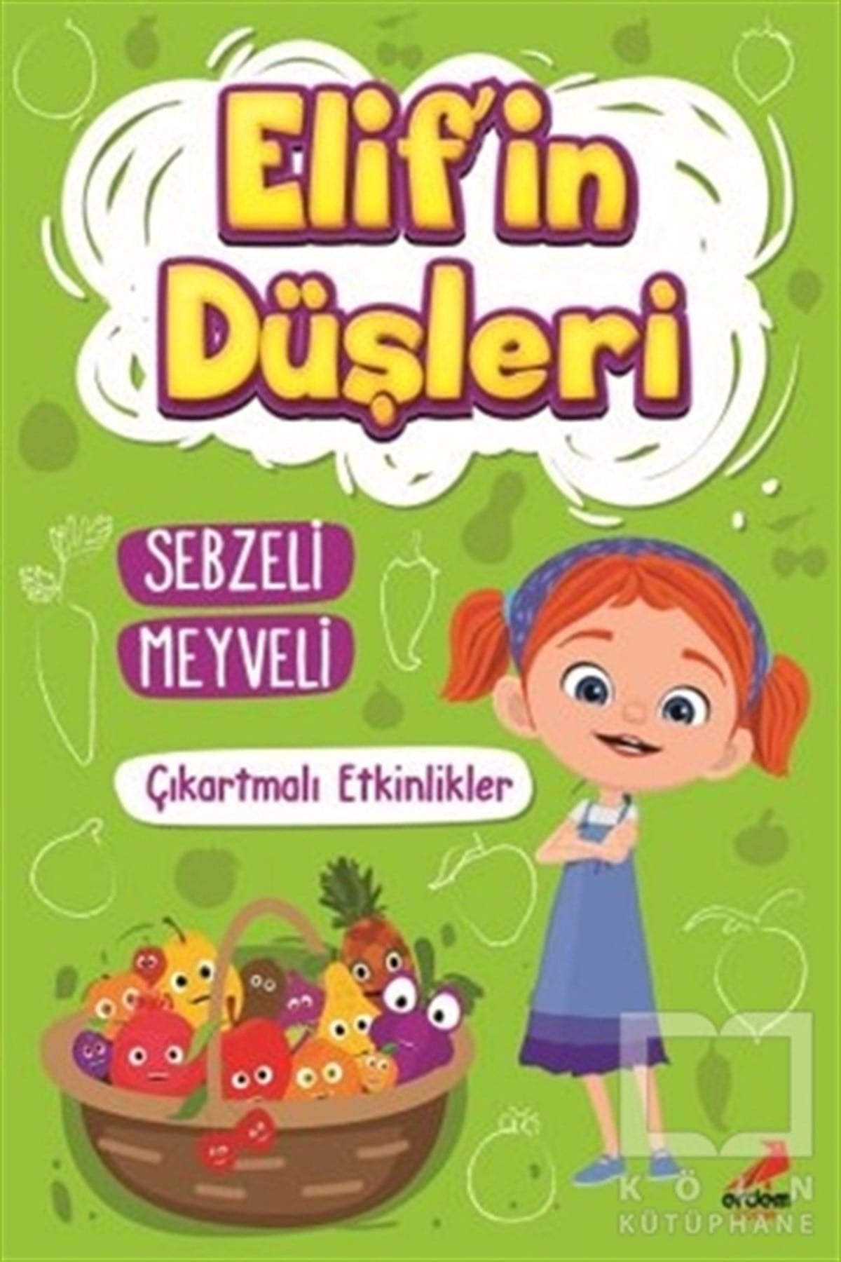 KollektifHikayelerSebzeli Meyveli - Elif'in Düşleri
