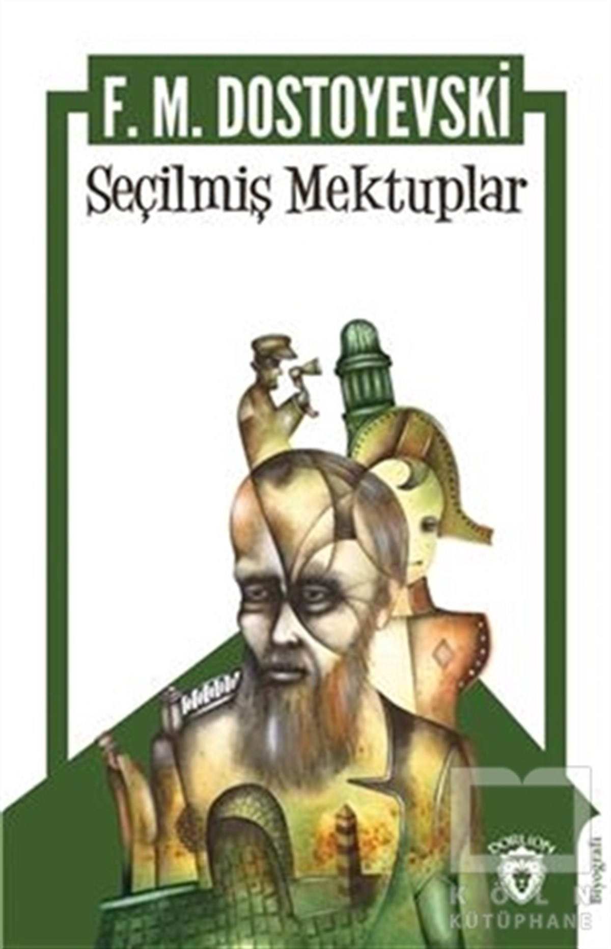 Fyodor Mihailoviç DostoyevskiBiographie & AutobiographieSeçilmiş Mektuplar