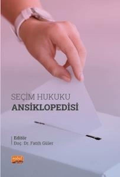 KolektifHukuk Üzerine KitaplarSeçim Hukuku Ansiklopedisi