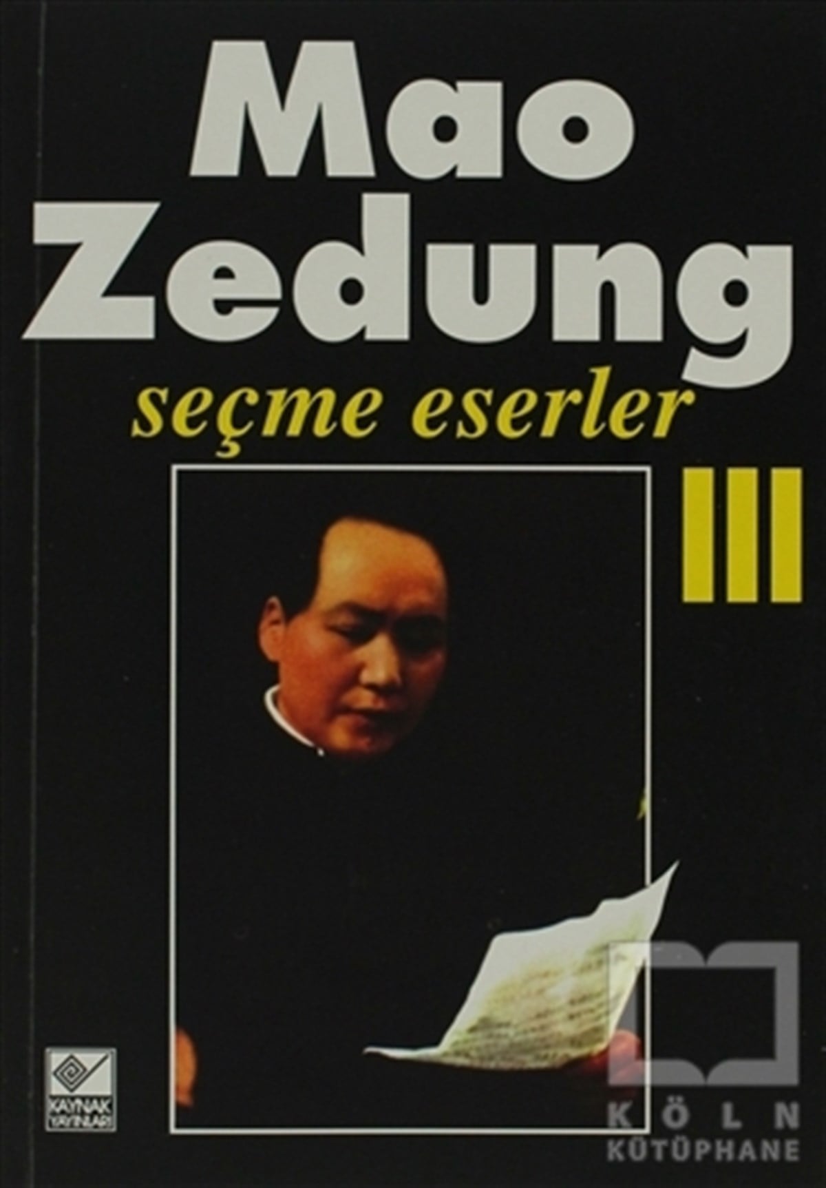 Mao ZedungSol HareketlerSeçme Eserler Cilt: 3