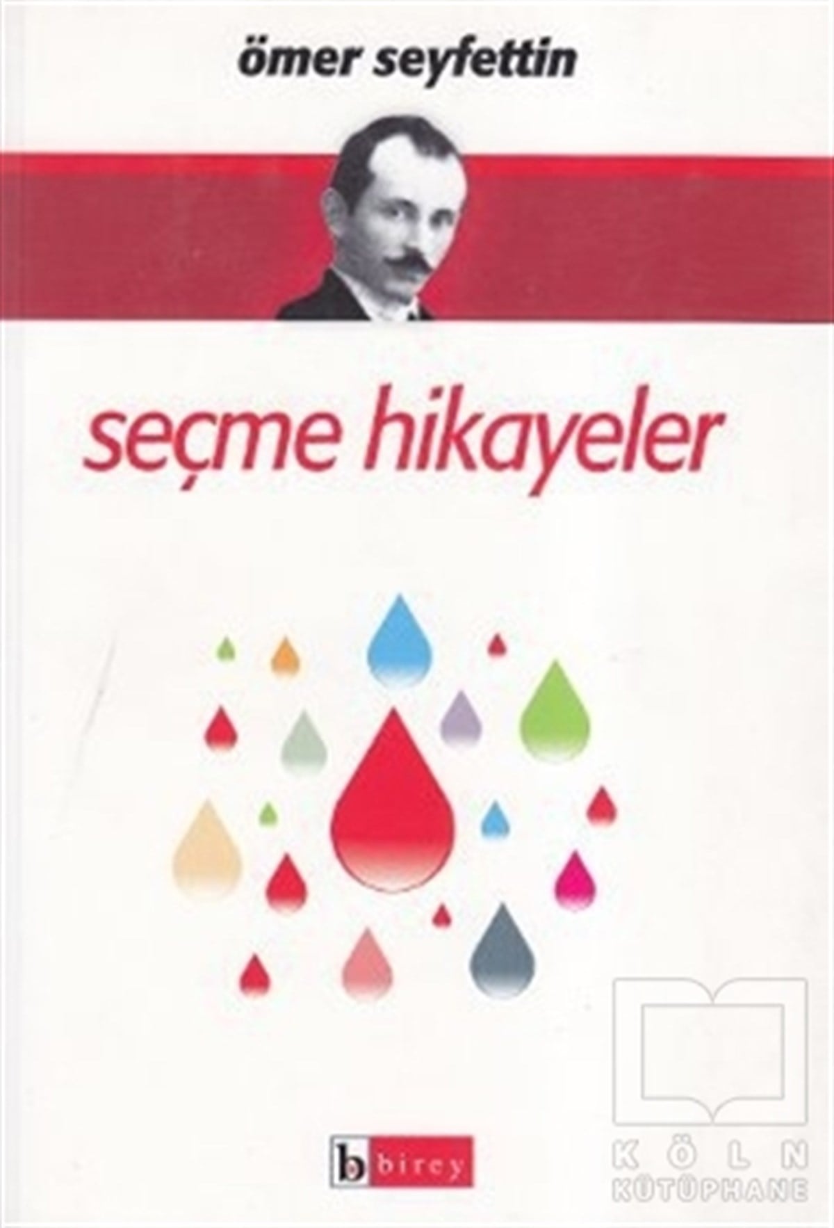 Ömer SeyfettinHikaye (Öykü) KitaplarıSeçme Hikayeler