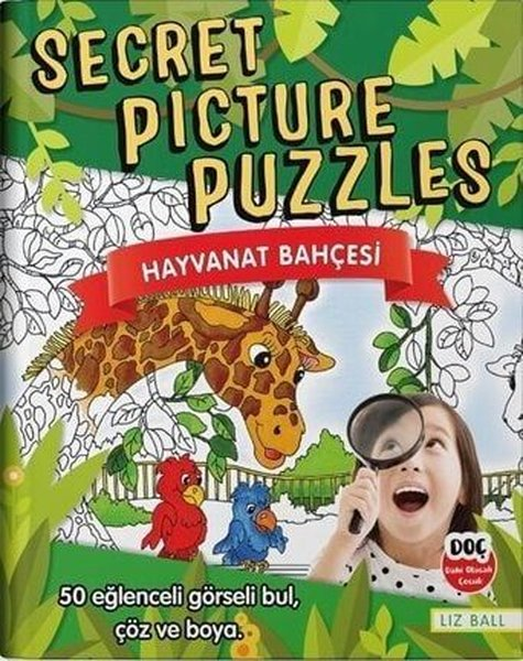 Liz BallEtkinlik KitaplarıSecret Picture Puzzles - Hayvanat Bahçesi