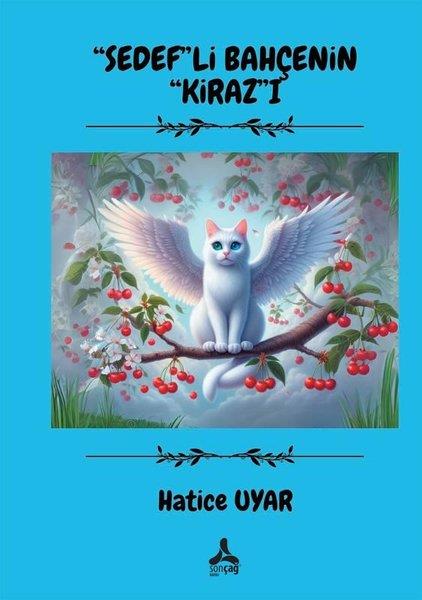 Hatice UyarEgitim Etkinlik KitaplariSedefli Bahçenin Kiraz'ı