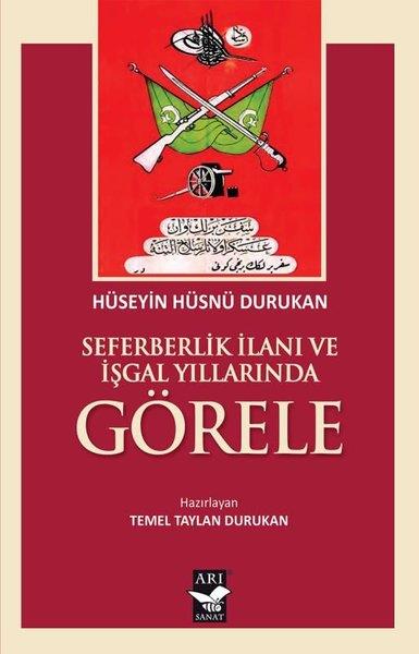 Hüseyin Hüsnü DurukanTürk Tarihi Araştırmaları KitaplarıSeferberlik İlanı ve İşgal Yıllarında Görele