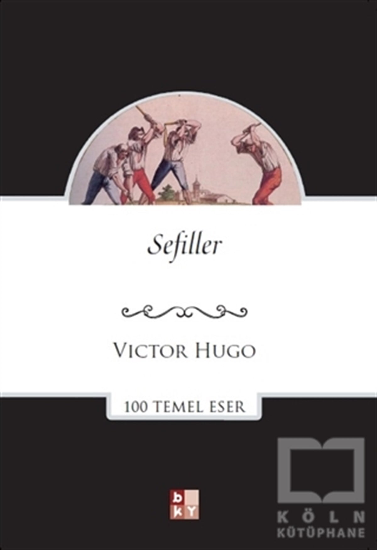 Victor HugoGenel KonularSefiller