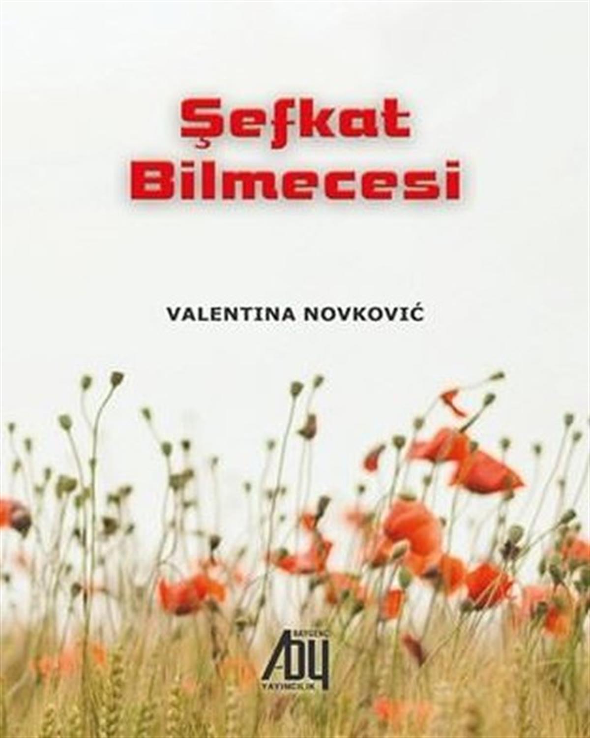 Valentina NovkovicDünya ŞiiriŞefkat Bilmecesi