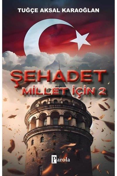 Tuğçe Aksal KaraoğlanTürk RomaniŞehadet - Millet İçin 2