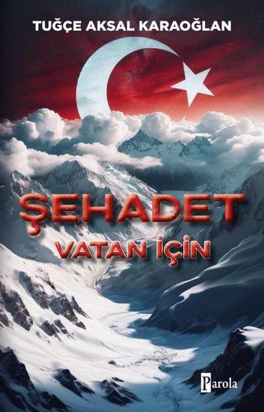 Tuğçe Aksal KaraoğlanTürk RomaniŞehadet - Vatan İçin