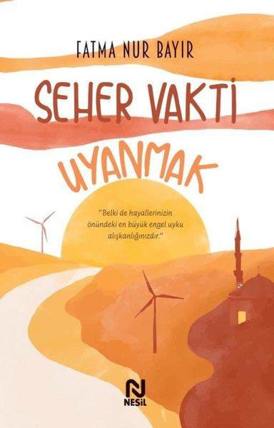 Fatma Nur BayırKişisel Gelişim KitaplarıSeher Vakti Uyanmak